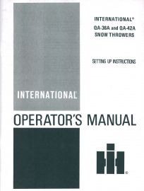 Operators Manual for International QA-36A & QA-42A Snow Thrower Built From 1971