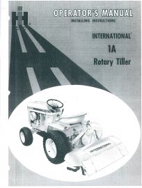 Operators Manual for International Model 1A Rear Mounted Rotary Tiller