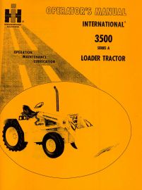 Operators Manual for International 3500 Series A Loader Tractor