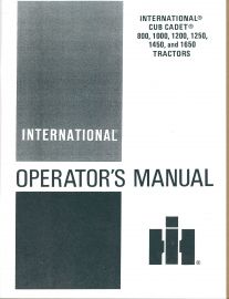 Operators Manual for International Cub Cadet 800, 1000, 1200, 1250, 1450 & 1650 Tractors