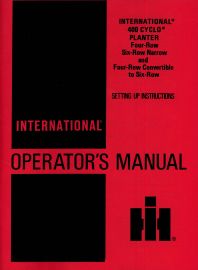 Operators Manual for International No. 400 Cyclo-Planter