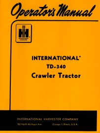 Operators Manual for International TD-340 Crawler Tractor