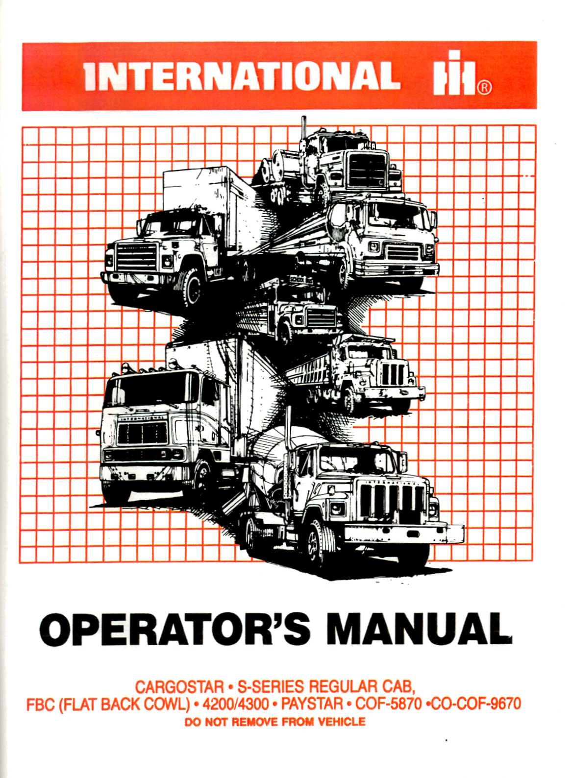 Binder Books Operator S Manual For 1984 International Cargostar S Series Fbc 40 4300 Paystar More