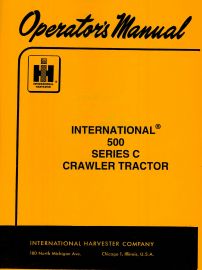 Operators Manual for International Model 500 Series C Crawler Tractor