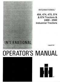 Operators Manual for International 454, 474, 475, 574, 674 Tractors &  2400-2500 Industrial Tractors