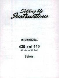 Setting Up Instructions for International No. 430 & 440 All Twine and Lock Twist Balers