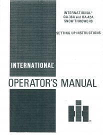 Operators Manual for International QA-36A & QA-42A Snow Thrower Built from 1971