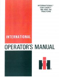 Operators Manual for International Cub Cadet 682 and 782 Gas Tractors