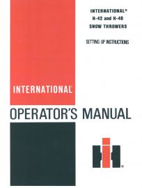 Operators Manual for International  H-42 & H-48 Single Stage Snow Throwers (Haban)