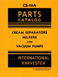 Parts Catalog for Type S McCormick-Deering Cream Separators, Milkers & Vacuum Pumps
