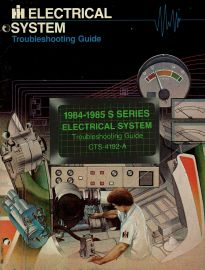 Electrical System Troubleshooting Guide for 1984 & 1985  International S-Series