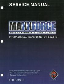 Service Manual for International® MaxxForce® DT, 9, and 10 DIESEL ENGINE