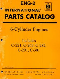 Parts Catalog for International C-221, C-263, C-282, C-291, C-301 6 Cylinder Gas and LP Engines