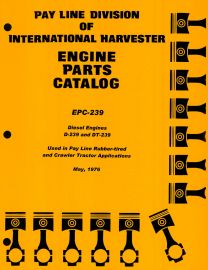 Parts Catalog for International D-239 & DT-239 Engine Used in Rubber Tired & Crawler Tractors