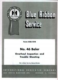 Blue Ribbon Service Manual for McCormick No. 46 Baler Overhaul Inspection & Trouble Shooting