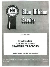 Blue Ribbon Service on International T-4, T-5, TD-5, TC-5 and TDC-5 Hydraulic Service