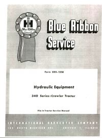 IH Blue Ribbon Service on 340 Series Hydraulic Equipment Service