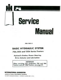 Service Manual for IH Basic Hydraulic System for 706, 806 and 1206 Tractors