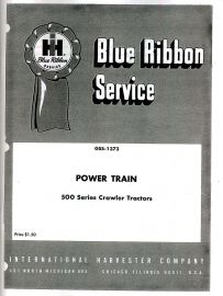 IH Blue Ribbon Service on Power Train Service for IH 500 Crawler