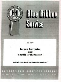 IH Blue Ribbon Service on Torque Converter & Shuttle Transmission Service for IH Models 3514 & 3616