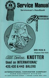 Serviceman's Handbook for McCormick No. 420, 430 & 440 Balers All-Twine Knotter