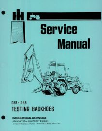Service Manual on Hydraulic Testing for IH Backhoe Models 1622, 3082A, 3082B, 3122A, 3141A & More