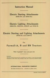 Instruction Manual for Electric Starting and Lighting Attachment for Farmall A, B and BN Tractors