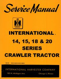 Service Manual for International TD-14, 15, 18 & 20 Crawler Tractor Chassis