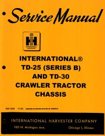 Service Manual for International TD-25 Series B and TD-30 Crawler Tractor Chassis Service