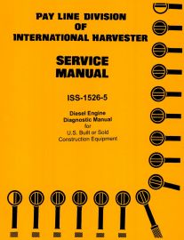 Service Manual for IH Diesel Engine Diagnostic Manual for US Built or Sold Construction Equipment