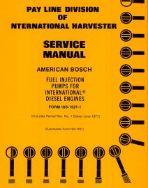 Service Manual for American Bosch Fuel Injection Pump Service for International Diesel Engines