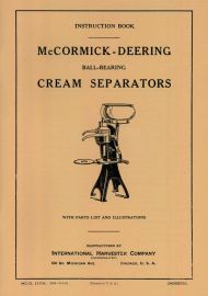 Instruction Book for McCormick-Deering No. 1, 2, 3, 4, 5, & 6 Ball Bearing Cream Separators