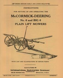 Instructions for Setting Up and Operatoring the McCormick-Deering No. 6 & Big 6 Plain Lift Mowers