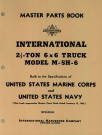 Master Parts Book, Military International 2 1/2  Ton 6 X 6 Truck, Model M-5H-6