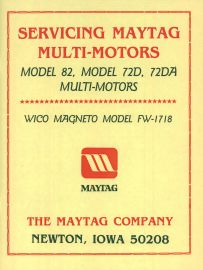 Maytag Service Manual for Model 82, 72D & 72DA Multi-Motors w/ Wico Magneto