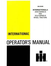 Operators Manual for International 2500 Series B & 2514 Series B Wheel Tractors