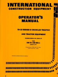 Operators Manual for International TD-15 Series B Crawler Tractor & Tractor Equipment