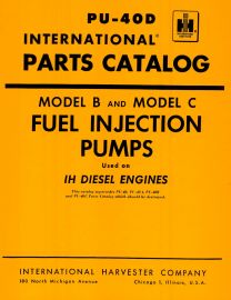 Parts Catalog for IH Model B and Model C Fuel Injection Pump used on IH Diesel Engines