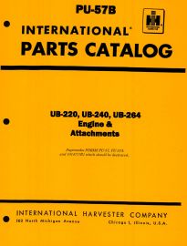 Parts Catalog for International UB-220, UB-240 & UB-264 Power Unit Engine & Attachments