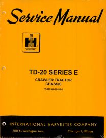 Service Manual Set for International TD-20 Series E Crawler Engine and Chassis