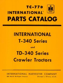 Parts Catalog for International T-340, TD-340, T340A, TD-340A Crawler Tractors