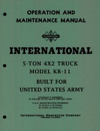 Operation & Maintenance Manual for Military Model KR-11, 5 Ton 4 x 2 International Truck