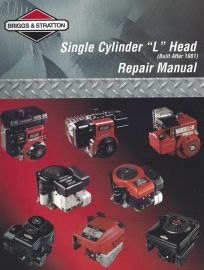 Briggs & Stratton Single Cylinder, 4 Cycle "L" Head Engine Service Manual