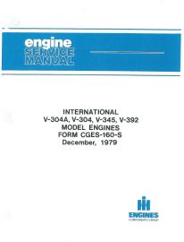 Engine Service Manual for IH International Harvester V-304, V-304A, V-345, V-392 Model Engines