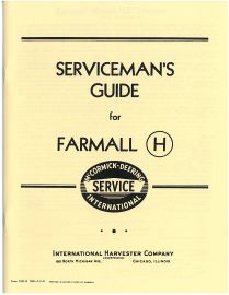 Serviceman's Guide to the Farmall H Tractor