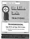 IH Blue Ribbon Service for Transmission for Farmall Super MTA and Super W6-TA Tractors