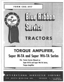 IH Blue Ribbon Service for Torque Amplifier for Farmall Super MTA and Super W6-TA Tractors