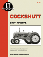 I & T Shop Service Manual for Cockshutt Models 20, 30, 40, 50, CO-OP, E2 & More