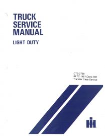 Service Manual for IH Model TC-146 - Dana Spicer 300 Transfer Case Service