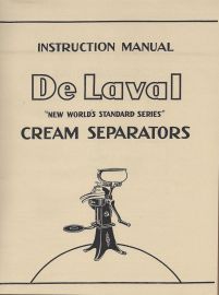 Instruction Manual for DeLavel Cream Separator "The World's Standard Series"